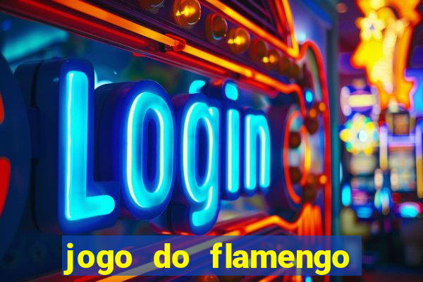 jogo do flamengo multi canais